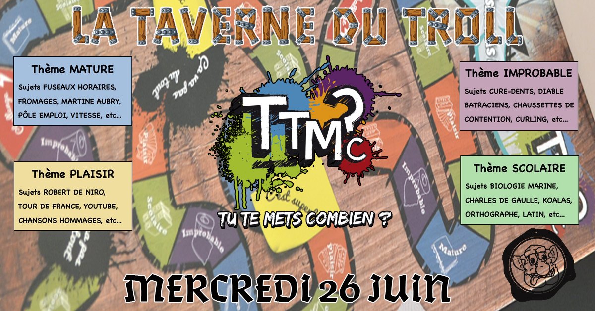 TTMC_juin La Taverne Du Troll Toulouse - soirée TTMC