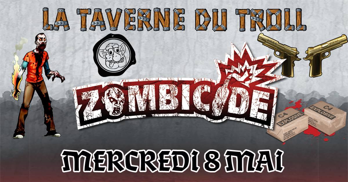 zombicide_mai_2019 La Taverne Du Troll Toulouse - Soirée Zombicide